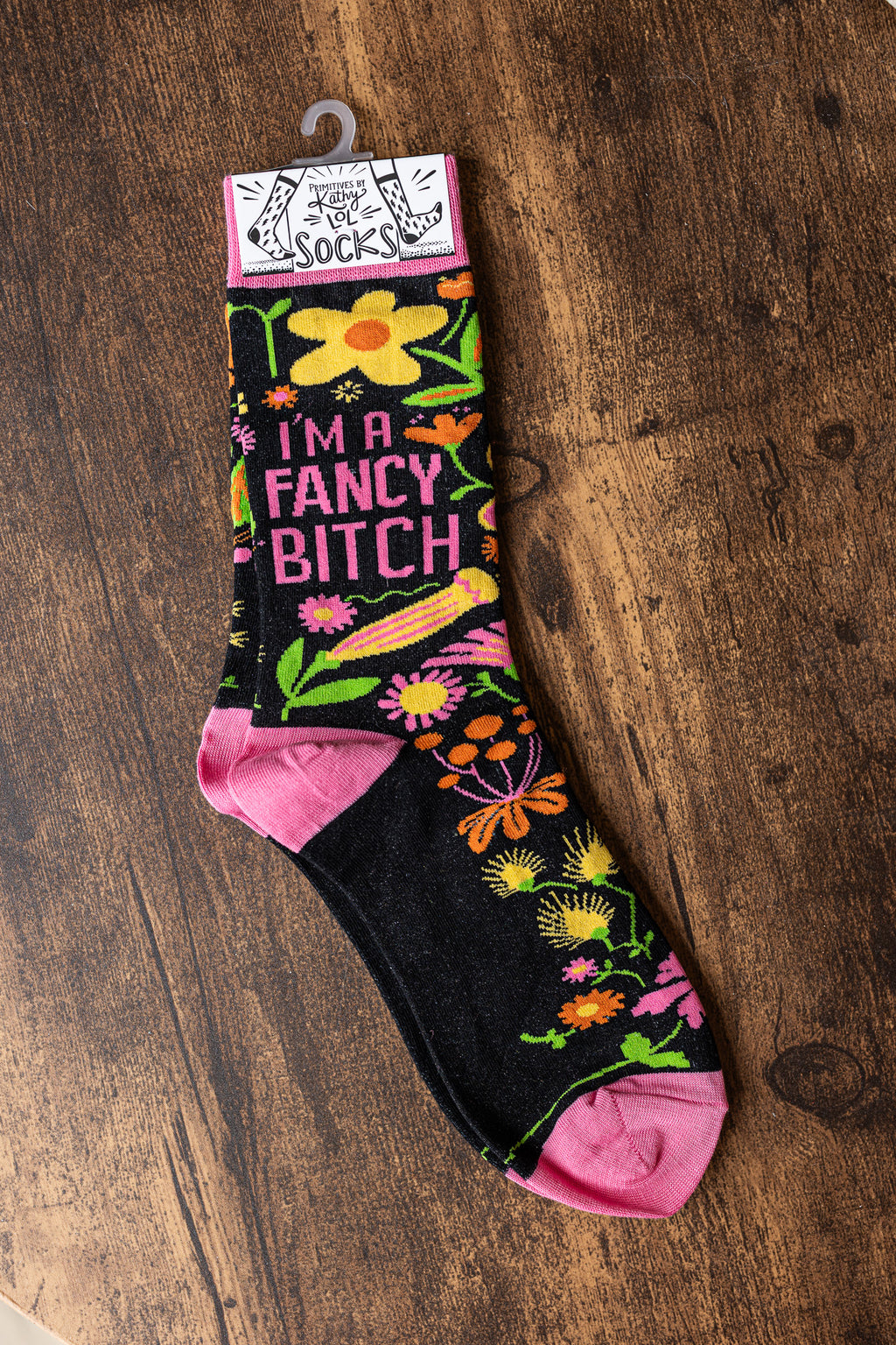 I'm A Fancy Bitch Socks
